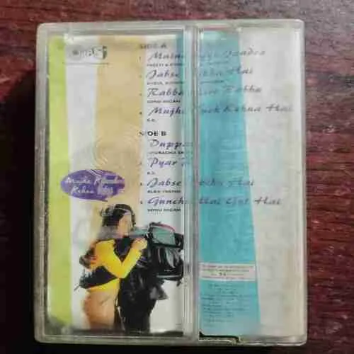 MUJHE KUEEH KEHNA HAI