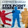 Five Point Someone (pages 268) (by Chetan Bhagat)