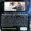 Document 13_40 How To Improve The talents of Children (pages 184) (By PK Arya) (page 1 - 14 are missing)