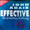 Document 13_5 Effective Teambuilduing (pages 210) (by John Adaire)