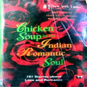 Chicken Soup For The Indian Romantic Soul (pages 350)
