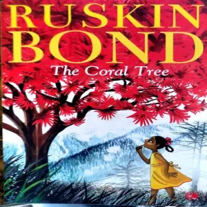 The Coral Tree (pages 128) (By Ruskin Bond)