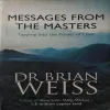Messages From The Masters (By Dr Brain Weiss) (Total Pages = 264)