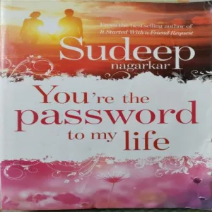 You're the password to my life You're the password to my life