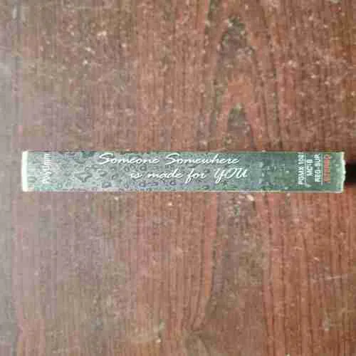 Document 12_267 SOMEONE SOMEWHERE IS MADE FOR YOU