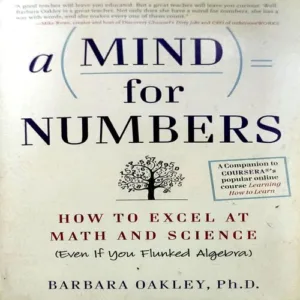 A Mind For Numbers (pages 316) (By Barbara Okley)
