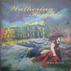 Wuthering Heights By = (Emily Bronte ) ,Total pages=(248 )