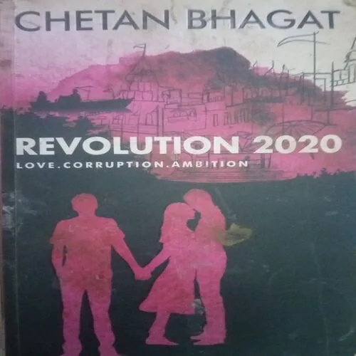 Revolution 2020 ,By = (Chetan Bhagat ) ,Total pages=(296 ) Revolution 2020 ,By = (Chetan Bhagat ) ,Total pages=(296 )