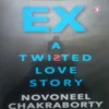 A Twisted love story , By = (Novoneel chakraborty ) ,Total pages=(286 ) A Twisted love story , By = (Novoneel chakraborty ) ,Total pages=(286 )