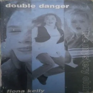Double danger By = ( Fiona Kelly) ,Total pages=( 175) damage