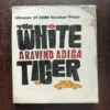 The White Tiger ( By Aravind Adiga )