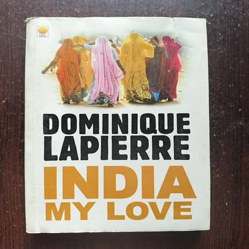 India My love ( Dominique Lapierre )