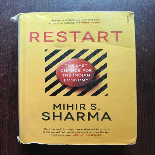 Document 7_40 Restart The Last Chance For The Indian Economy ( Mihir S . Sharma )