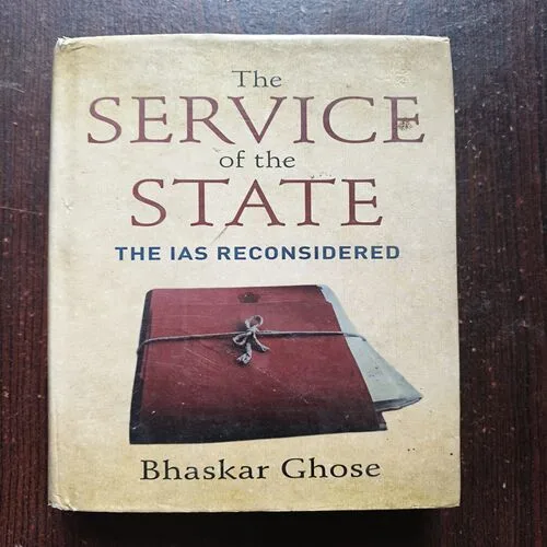 The Service Of The state ( Bhaskar ghose )