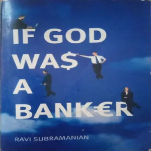 If God Was A Banker (By =Ravi Subramanian ) ,(Total pages=260 )