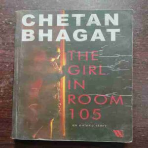 THE GIRL IN ROOM 105 (CHETAN BHAGAT )
