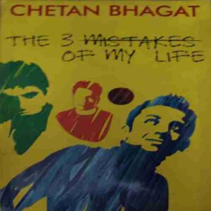 The 3 Mistakes Of My Life ( By = Chetan Bhagat ) ( No. of Pages =257 )