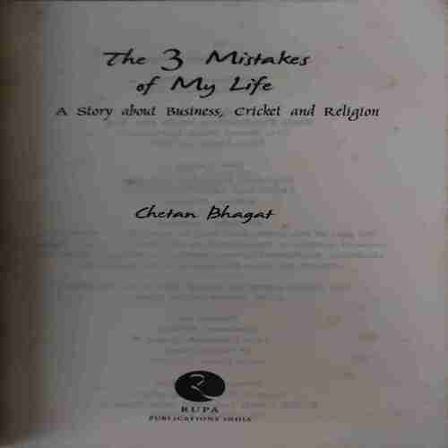 Document 2_18 The 3 Mistakes Of My Life ( By = Chetan Bhagat ) ( No. of Pages =257 )