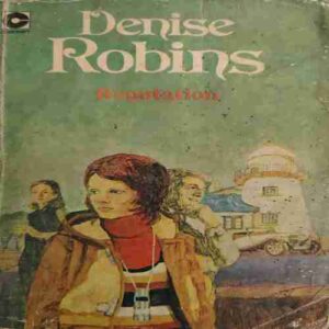 Reputation ( By = Denise Robins ) ( No. of Pages = 191 )