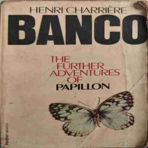 Banco ( By = Henri Charriere ) ( No. of Pages = 285 )