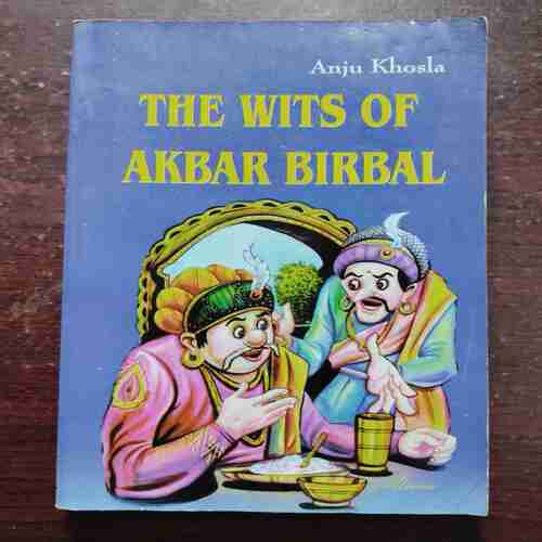 THE WITS OF AKBAR BIRBAL (ANJU KHOSLA)
