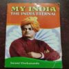 MY INDIA : THE INDIA ETERNAL (SWAMI VIVEKANANDA )