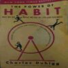The Power Of Habit ( By = Charles Duhigg ) ( No. of Pages =365 ) The Power Of Habit ( By = Charles Duhigg ) ( No. of Pages =365 )