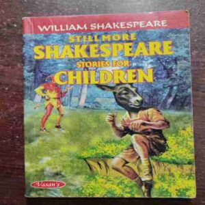 STILL MORE SHAKESPEARE STORIES FOR CHILDREN (WILLIAM SHAKESPEARE )