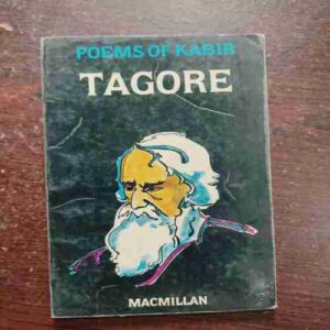 POEMS OF KABIR (TAGORE )