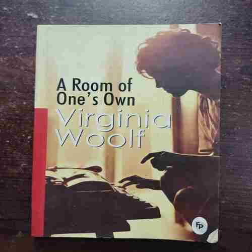 A ROOM OF ONE's OWN VIRGINIA WOOLF