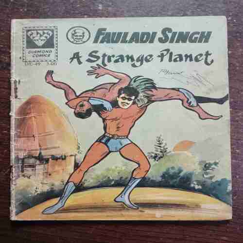 FAULADI SINGH AND A STRANGE PLANET (Rs.3)