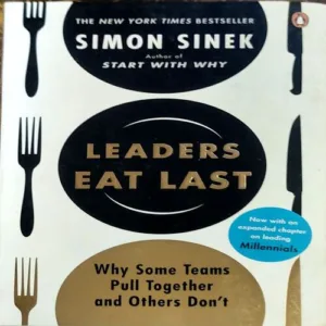 Leaders eat last (pages 350)