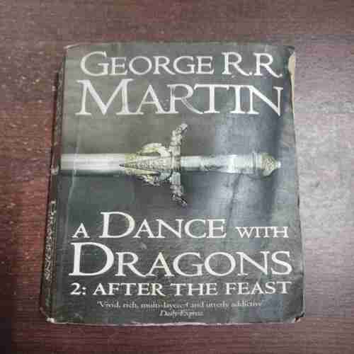 A Dance With Dragons 2: After The Feast ( George R. R. Martin )