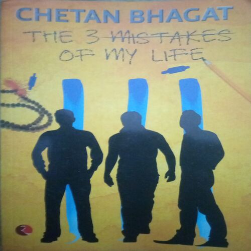 The 3 Mistake Of My Life ( By Chetan Bhagat )(Total Pages = 260 ) The 3 Mistake Of My Life ( By Chetan Bhagat )(Total Pages = 260 )