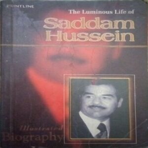 The Luminous life of (By = Saddam Hussein ) ,(Total pages=96 )