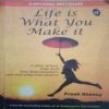 Life is what you make it (By = Preeti Shenoy ) ,(Total pages=209 )