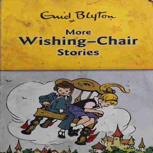 More Wishing Chair Stories ( By = Enid Blyton ) ( No. of Pages = 138 )