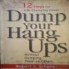 Dump Your Hang Ups (by=Robert A . Schuller ) (page no= 213) (publised year= 2003)
