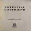 Potential Boyfriend ( By = Roopesh Kumar ) ( No. of Pages = 238)