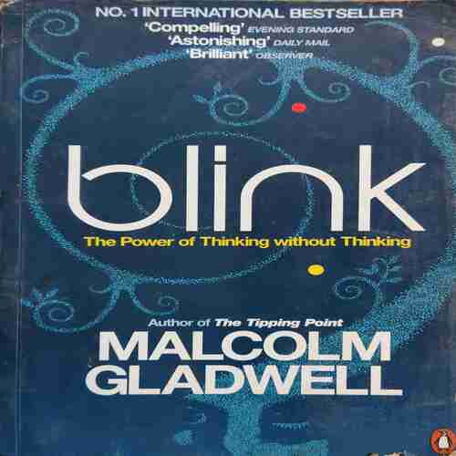Blink ( By = 277 ) ( No. of Pages = Malcolm Gladwell ) Blink ( By = 277 ) ( No. of Pages = Malcolm Gladwell )