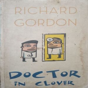 Doctor in clover (By =Richard Gordon ) ,(Total pages=172 )