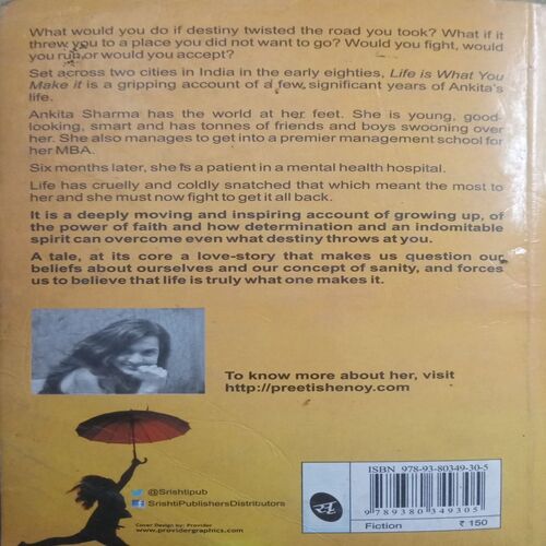 Life is what you make it (By = Preeti Shenoy ) ,(Total pages=209 )