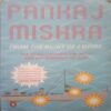 The Revolt Against The west and the remarking of Asia (By =Pankaj Mishra ) ,(Total pages=353 )