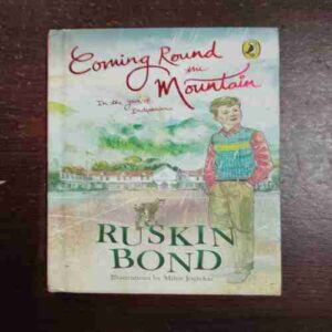 Coming Round Mountain ( Ruskin Bond )