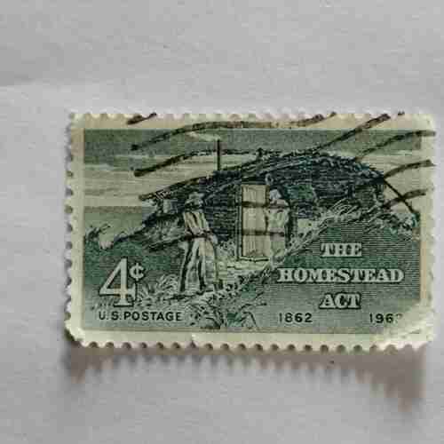 U.S.POSTAGE 4c , THE HOMESTEAD ACT 1862 -1962