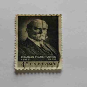 U.S POSTAGE 4C , CHARLES EVANS HUGHES 1862-1962