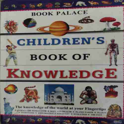 Children 's Book of Knowledge ( No. 0f Pages = 200 )