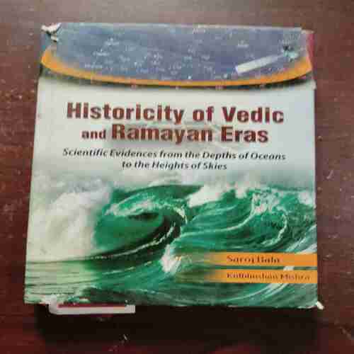 Historicity Of Vedic And Ramayan Eras