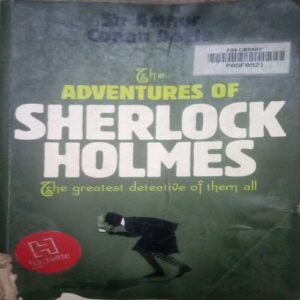 The Adventures of Sherlock Homes (By = Sir Arthur Conan Doyle ) ,(Total pages= 343)