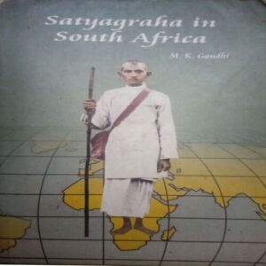 Satyagraha in South Africa (By =M.K Gandhi ) ,(Total pages= 317)